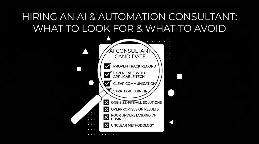 Magnifying glass over a consultant candidate checklist showing what to look for and what to avoid when hiring an AI automation integrator